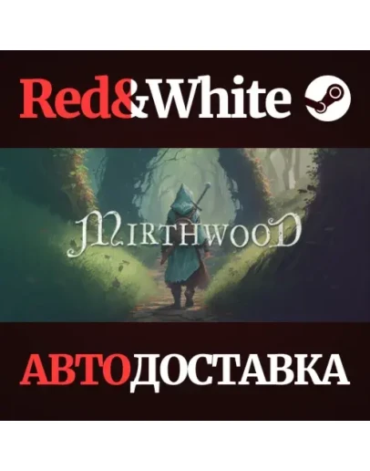 Mirthwood * STEAM RU*KZ*UA*СНГАВТОДОСТАВКА