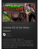 Zombie Kill of the Week - Reborn STEAM GIFT ВСЕ СТРАНЫ