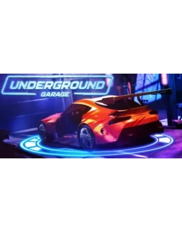 Underground Garage - STEAM GIFT РОССИЯ
