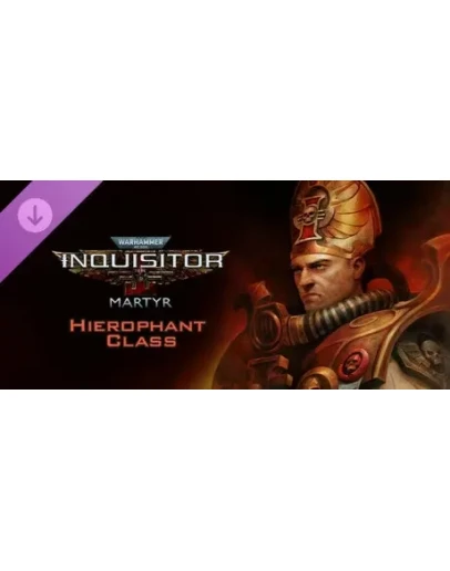 Warhammer 40,000: Inquisitor - Martyr - Hierophant DLC