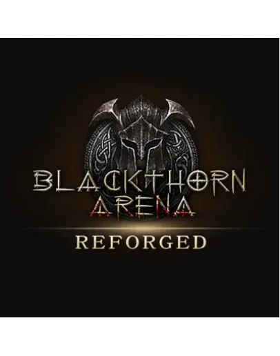 BLACKTHORN ARENA: REFORGEDSTEAM АККАУНТИГРЫ
