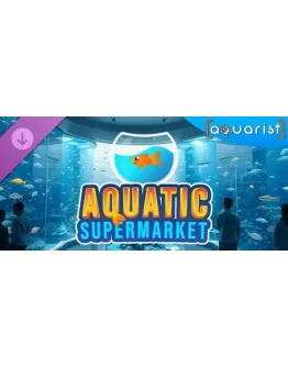 Aquarist - Aquatic Supermarket DLC DLC STEAM РОССИЯ