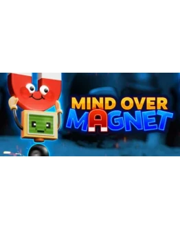 Mind Over Magnet АВТОДОСТАВКА STEAM РОССИЯ