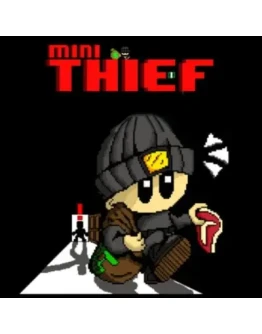 MINI THIEF STEAM КЛЮЧ MINI THIEF STEAM КЛЮЧ