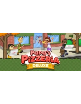Papa's Pizzeria Deluxe АВТОДОСТАВКА STEAM РОССИЯ