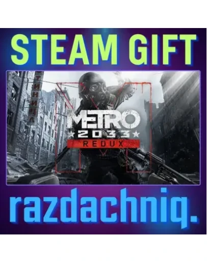 Metro 2033 Redux Steam Gift/Россия/СНГ + Подарок Metro 2033 Redux Steam Gift/Россия/СНГ + Подарок
