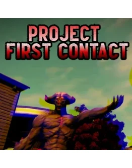 PROJECT FIRST CONTACT STEAM КЛЮЧ PROJECT FIRST CONTACT STEAM КЛЮЧ