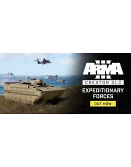 Arma 3 Creator DLC: Expeditionary Forces * STEAM RU
