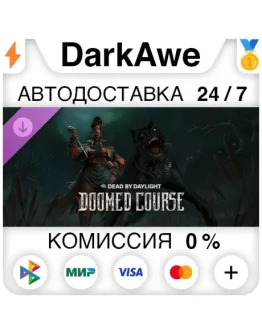 Dead by Daylight - Doomed Course Chapter STEAM АВТО Dead by Daylight - Doomed Course Chapter STEAM АВТО