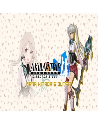 AKIBA'S TRIP: Undead &amp Undressed - Mana Kitada's Out