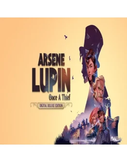 Arsene Lupin - Once a Thief - Digital Deluxe Edition