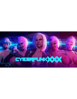 CyberpunkXXX АВТОДОСТАВКА STEAM РОССИЯ CyberpunkXXX АВТОДОСТАВКА STEAM РОССИЯ