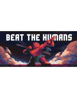 Beat the Humans АВТОДОСТАВКА STEAM РОССИЯ