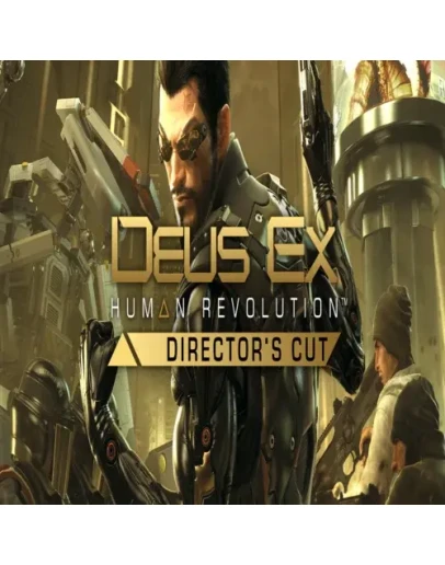 Deus Ex: Human Revolution - Directors Cut GOG