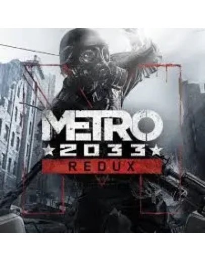 METRO 2033 REDUX (STEAM/РФ/УКР-СНГ) КЛЮЧ