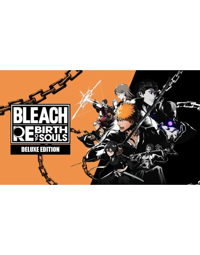 BLEACH Rebirth of Souls Deluxe Edition steam Россиямир