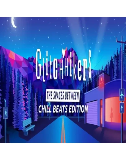 Glitchhikers: The Spaces Between Chill Beats Edition