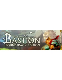 Bastion Soundtrack Edition STEAM GIFT ВСЕ СТРАНЫ
