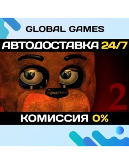 Five Nights at Freddy's 2 STEAM GIFT АВТОДОСТАВКА0