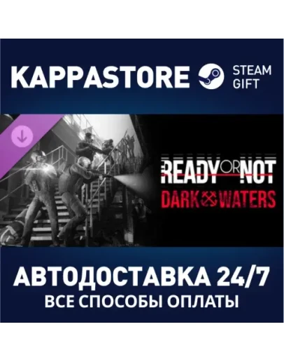 Ready or Not: Dark Waters DLCSteam RU/BY/KZ/UA