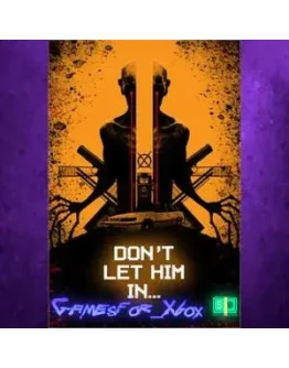 Don't let him in XBOX