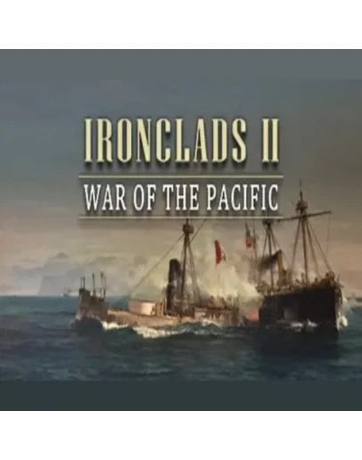 Ironclads II War of the Pacific EPIC GAMES (PC)