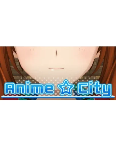 Anime City АВТОДОСТАВКА STEAM РОССИЯ