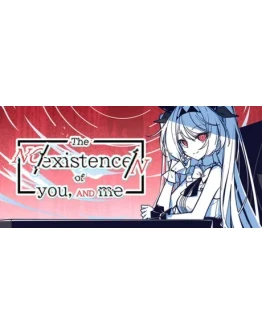 The NOexistenceN of you AND me STEAM GIFT РОССИЯ