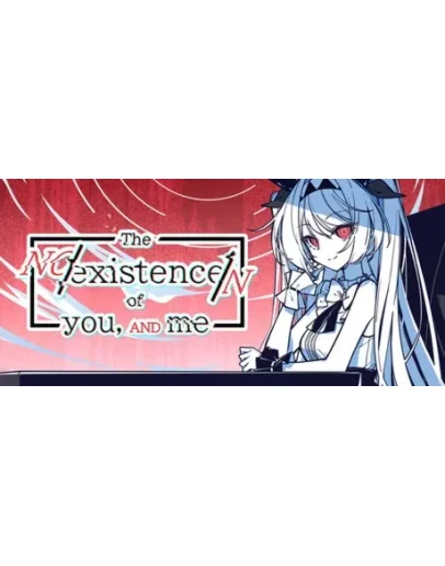 The NOexistenceN of you AND me STEAM GIFT РОССИЯ