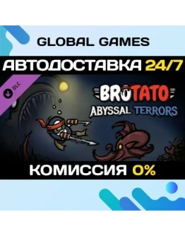 Brotato: Abyssal Terrors DLC STEAM АВТОДОСТАВКА0