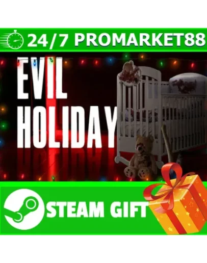 ВСЕ СТРАНЫ+РОССИЯ Evil Holiday STEAM GIFT