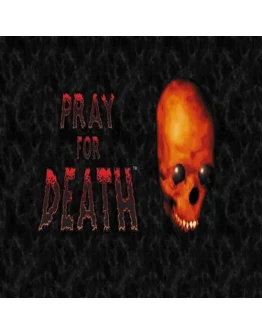 Pray for Death EPIC GAMES (PC)