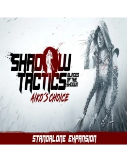 Shadow Tactics - Aiko's Choice EPIC GAMES (PC)