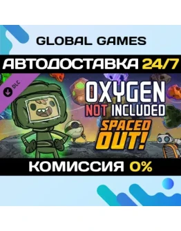 Oxygen Not Included - Spaced Out! DLC STEAM АВТО0