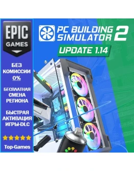 PC Building Simulator 2 EPIC GAMES PC Building Simulator 2 EPIC GAMES