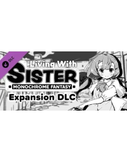 Living With Sister: Monochrome Fantasy - Expansion DLC Living With Sister: Monochrome Fantasy - Expansion DLC