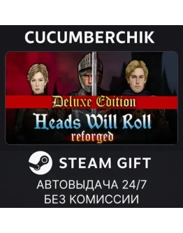 Heads Will Roll - Complete EditionSTEAM GIFTRU+МИР