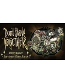 Don't Starve Together: Merrymaker Survivors Chest, Part