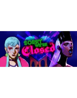 Sorry We're Closed - STEAM GIFT РОССИЯ Sorry We're Closed - STEAM GIFT РОССИЯ