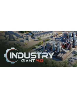 Industry Giant 4.0 - STEAM GIFT РОССИЯ