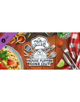 House Flipper - Dine Out DLC - STEAM GIFT РОССИЯ