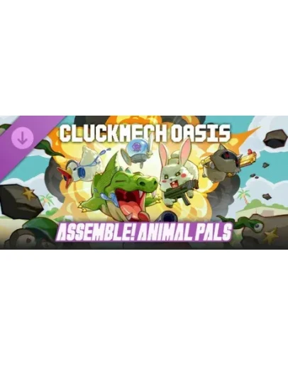 Cluckmech Oasis - Assemble! Animal Pals DLC STEAM РФ