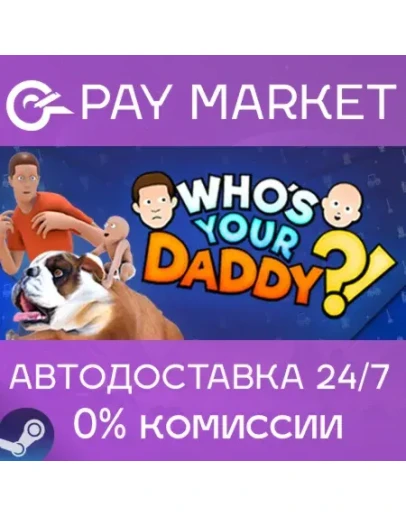 Who's Your Daddy АВТОДОСТАВКА Россия Steam Gift Who's Your Daddy АВТОДОСТАВКА Россия Steam Gift