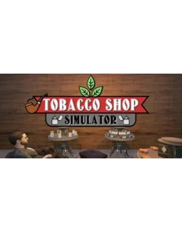 Tobacco Shop Simulator - STEAM GIFT РОССИЯ