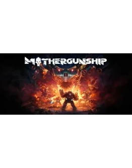 MOTHERGUNSHIPRegion freeSteam KeyАвтовыдача
