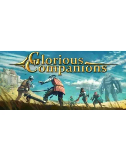 Glorious Companions - STEAM GIFT РОССИЯ