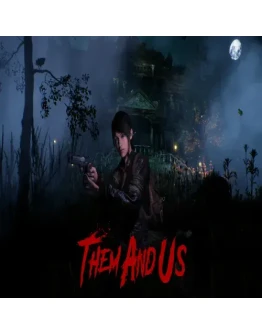 Them and Us EPIC GAMES (PC)