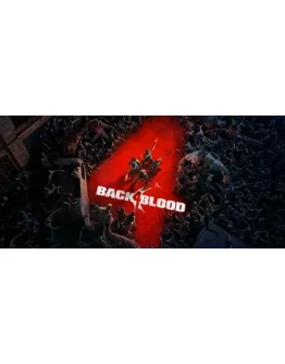Back 4 BloodНЕ Все страныSteam KeyАвтовыдача