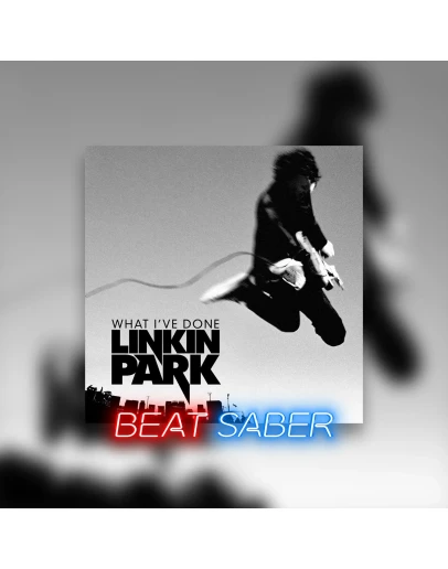 Beat Saber: Linkin Park 'What I've Done'PS4PS5ПСН