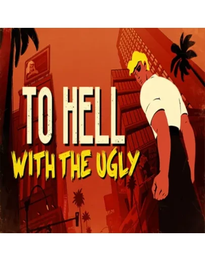 To Hell With The Ugly EPIC GAMES (PC)